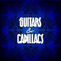 Guitars and Cadillacs